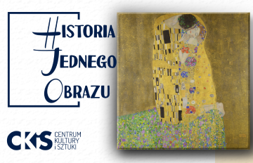 Relacja Historia Jednego Obrazu: „Pocałunek" Klimta