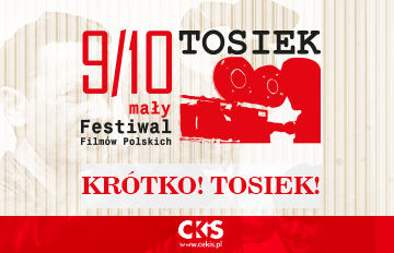 Relacja KRÓTKO!TOSIEK! w ramach 9/10. małego Festiwalu Filmów Polskich TOSIEK